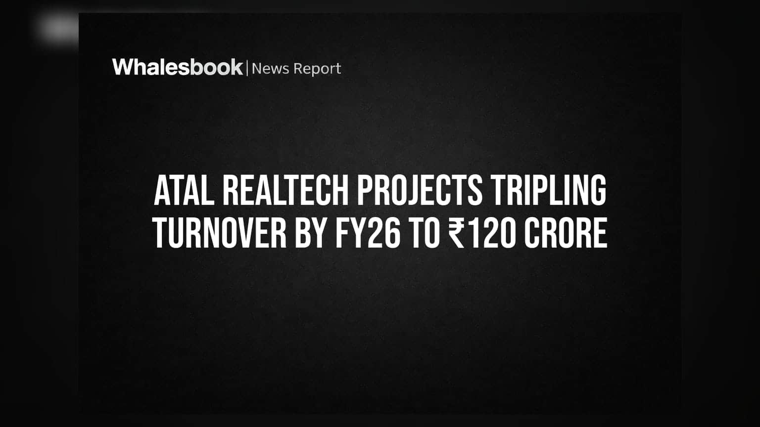 Atal Realtech Share Price: அடுத்த 2 வருடத்தில் ₹41 கோடியிலிருந்து ₹120 கோடியாக உயரும் டர்ன்ஓவர் - இலக்கு நிர்ணயித்த நிறுவனம்!