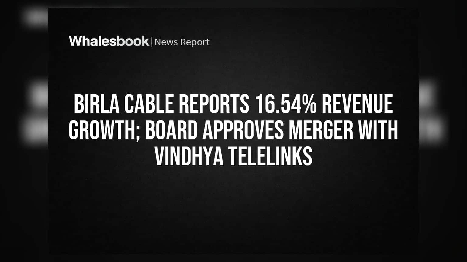 Birla Cable Share Price: வருகிறது புதிய ஜாக்பாட்! 16.54% வருவாய் உயர்வு, Vindhya Telelinks உடன் இணைப்புக்கு ஒப்புதல்!