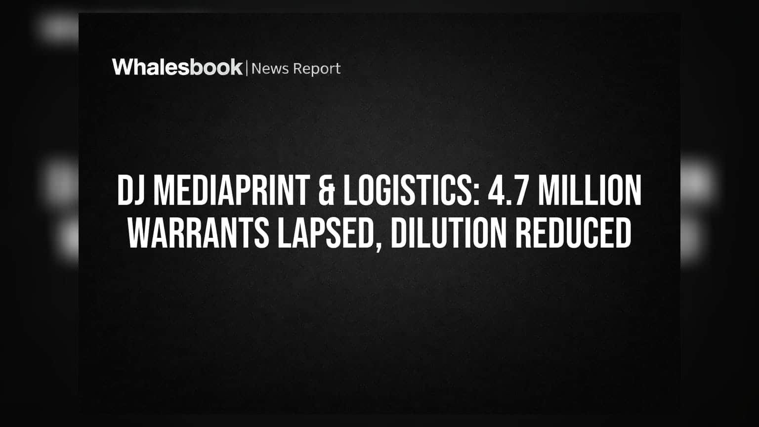 DJ Mediaprint & Logistics: 47 లక్షల వారెంట్లు గడువు ముగిసింది.. వాటాదారులకు ఊరట!