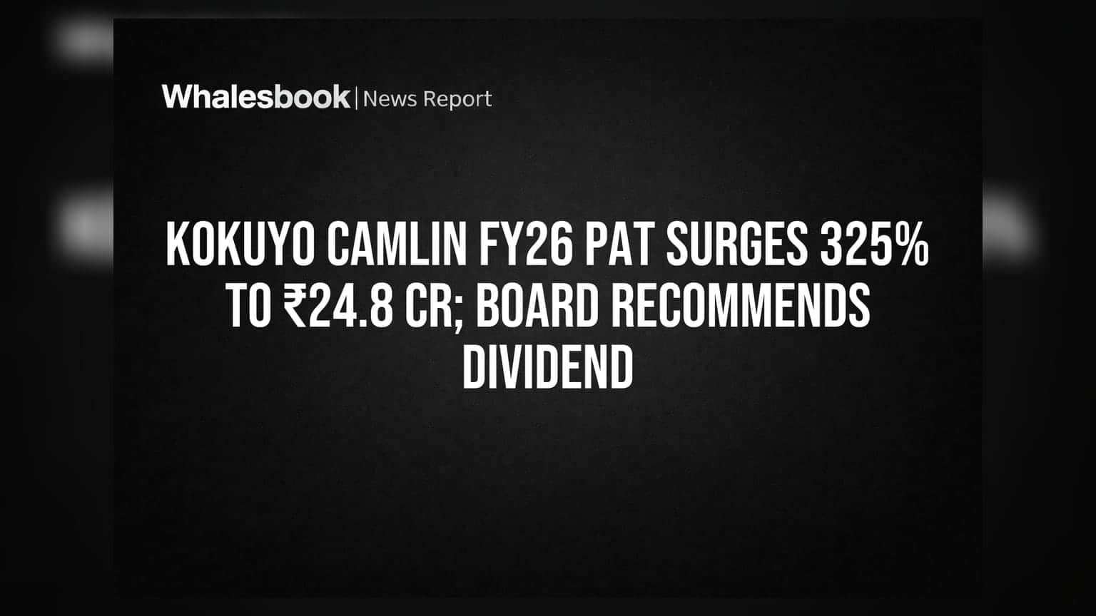 Kokuyo Camlin FY26 PAT Surges 325% to ₹24.8 Cr; Board Recommends Dividend