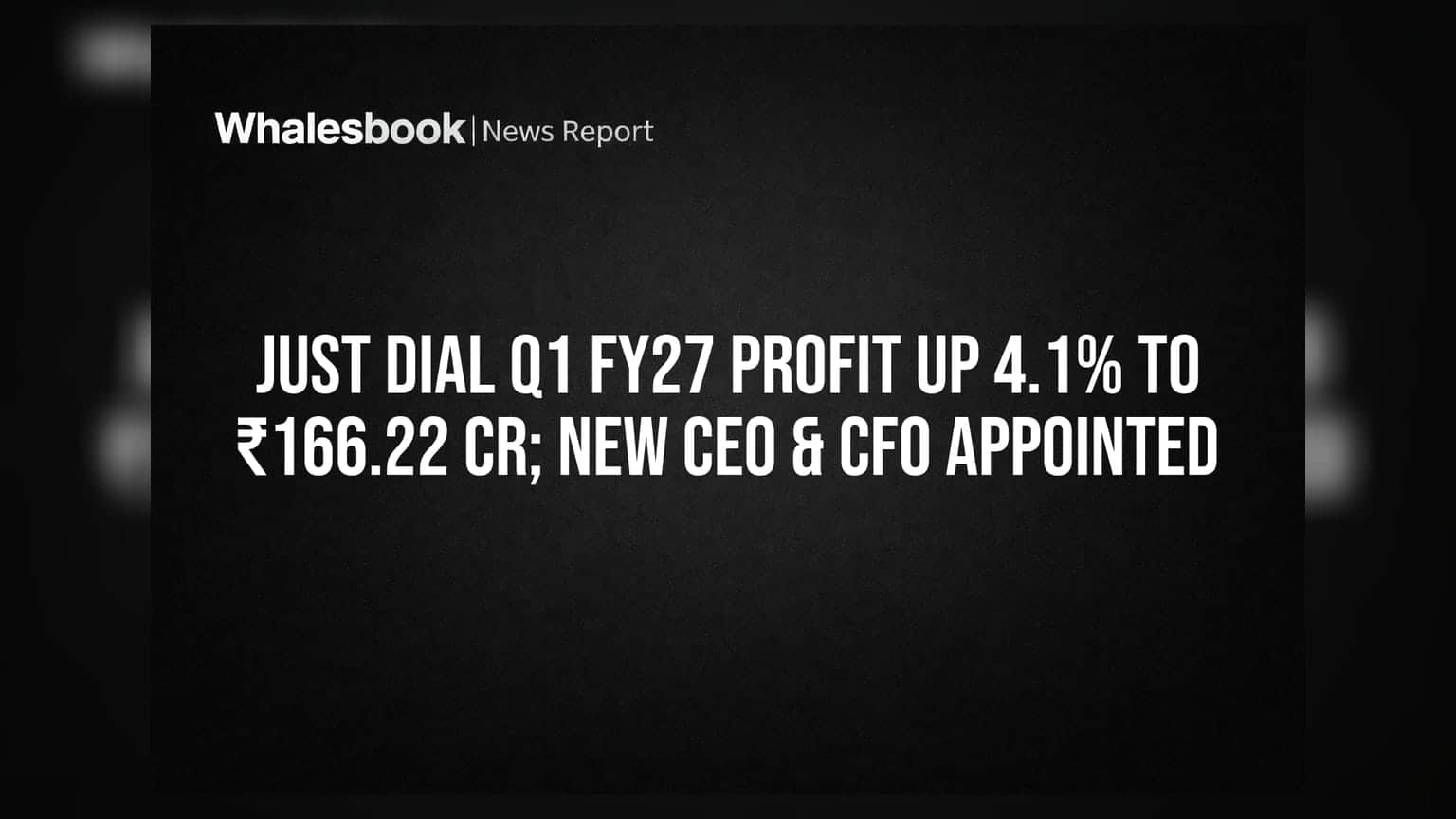 Just Dial Q1 FY27 Profit Up 4.1% To ₹166.22 Cr; New CEO & CFO Appointed