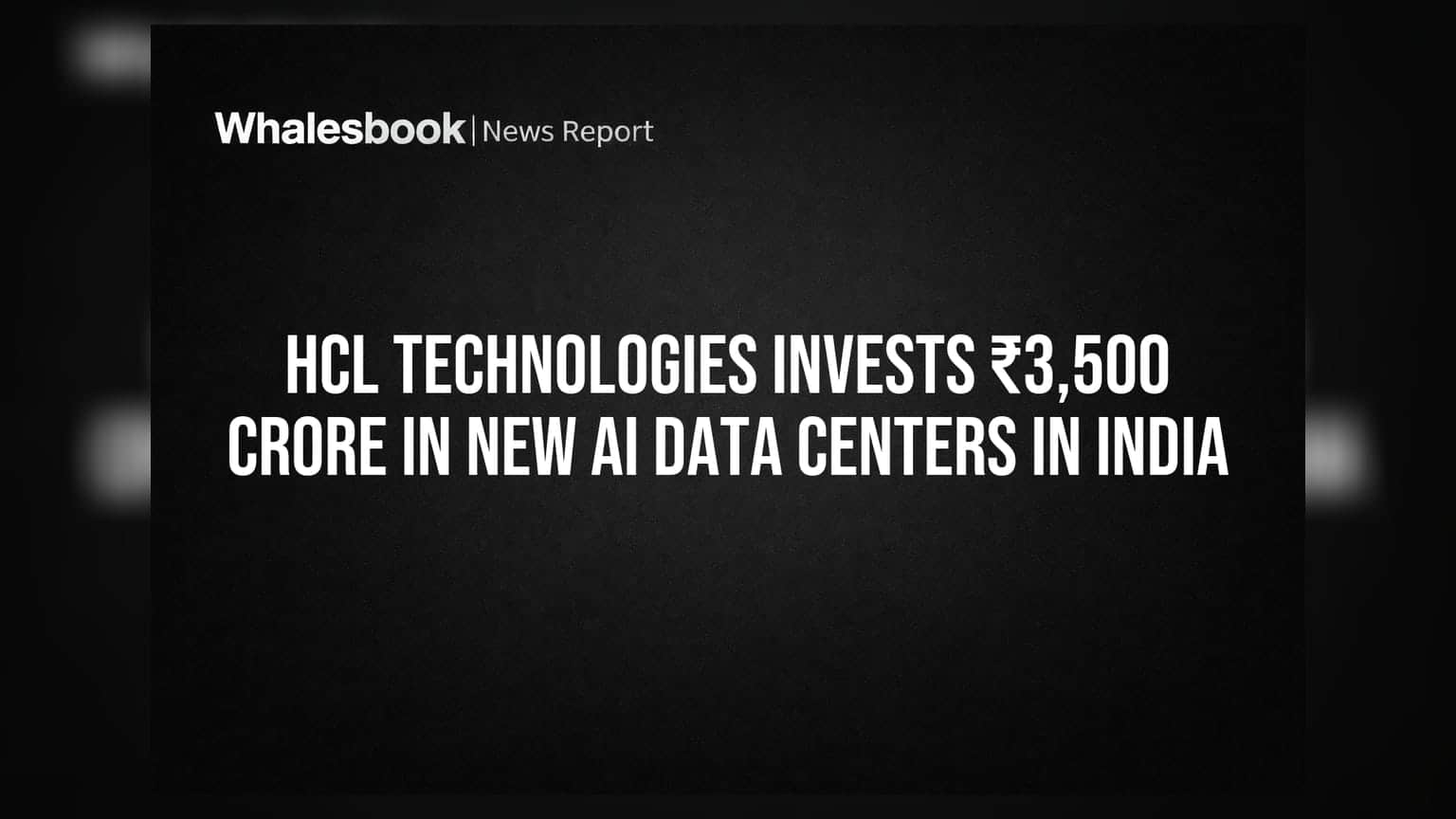 HCL Technologies: AI डेट सेंटर्समध्ये ₹3,500 कोटींची मोठी गुंतवणूक!
