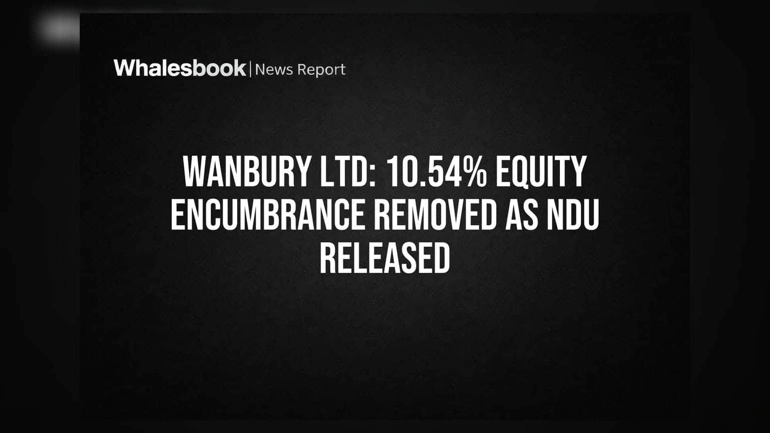 Wanbury Ltd: 10.54% ਸ਼ੇਅਰਾਂ ਤੋਂ ਹਟਿਆ ਬੋਝ, NDU ਰਿਲੀਜ਼