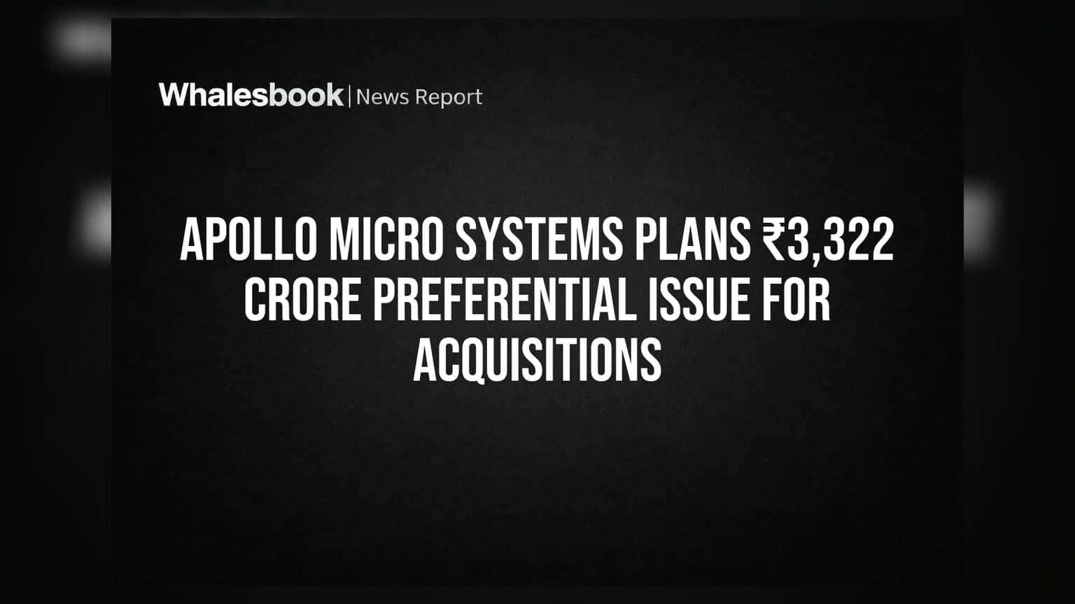 Apollo Micro Systems Share Price: ₹3,322 કરોડનો મોટો ફંડરોઝ! એક્વિઝિશન માટે કંપનીનો મોટો દાવ