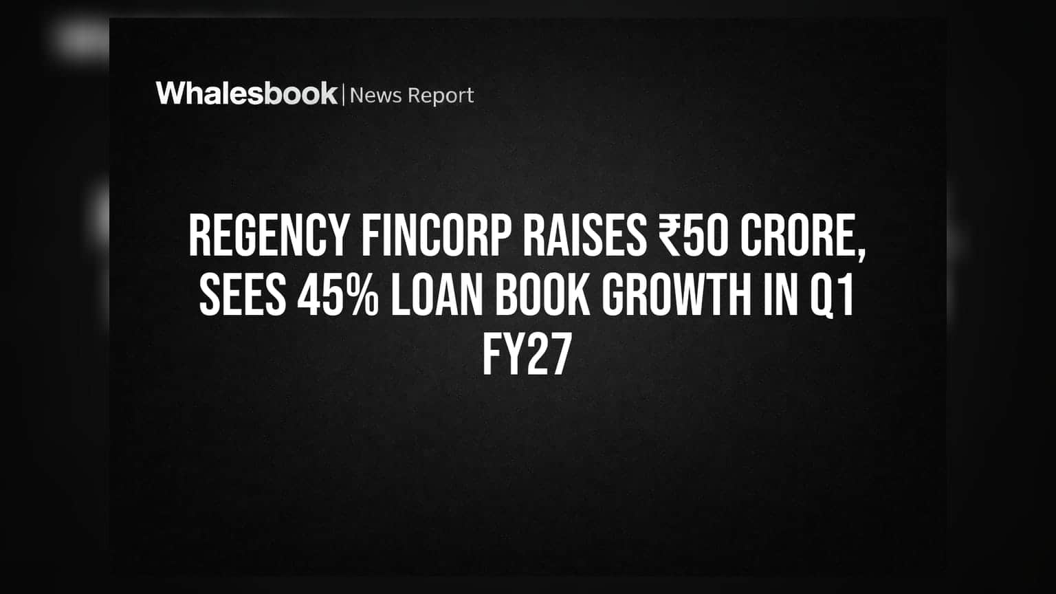 Regency Fincorp Share: ₹50 કરોડ એકત્ર કર્યા બાદ લોન બુકમાં 45% નો જબરદસ્ત ઉછાળો!