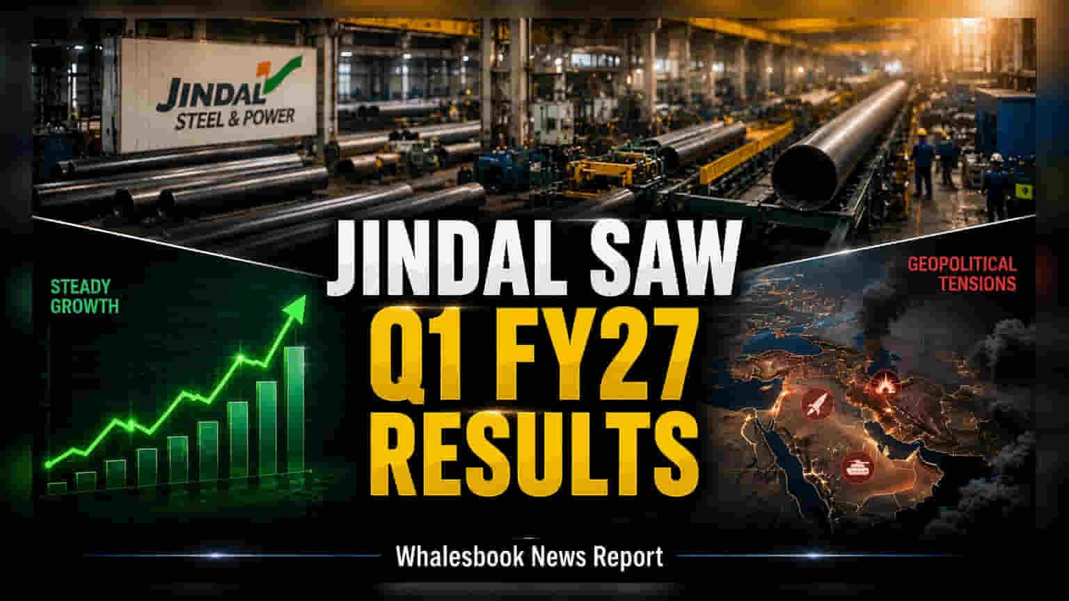Jindal Saw Share Price: Q1 FY27 માં ₹4,476 કરોડની આવક, પણ શું છે પડકારો?