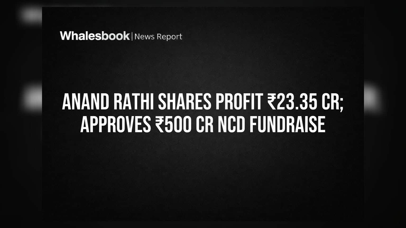 Anand Rathi Share Price: ₹23.35 કરોડનો નફો, પણ છેતરપિંડીનો મોટો ખર્ચ; ₹500 કરોડ ફંડ ઉઘરાવશે