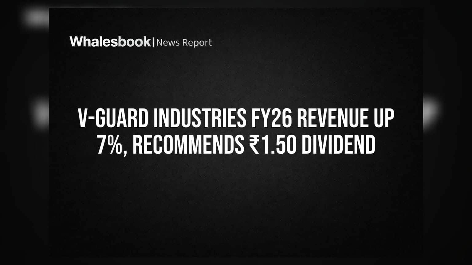 V-Guard Industries: महसुलात **7%** वाढ, ₹1.50 डिव्हिडंड जाहीर!