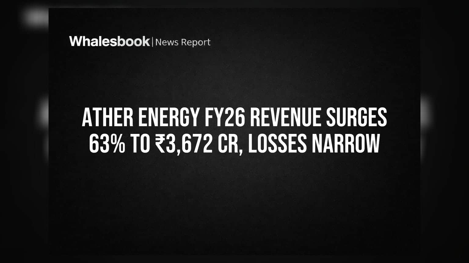 Ather Energy FY26 Revenue Surges 63% to ₹3,672 Cr, Losses Narrow