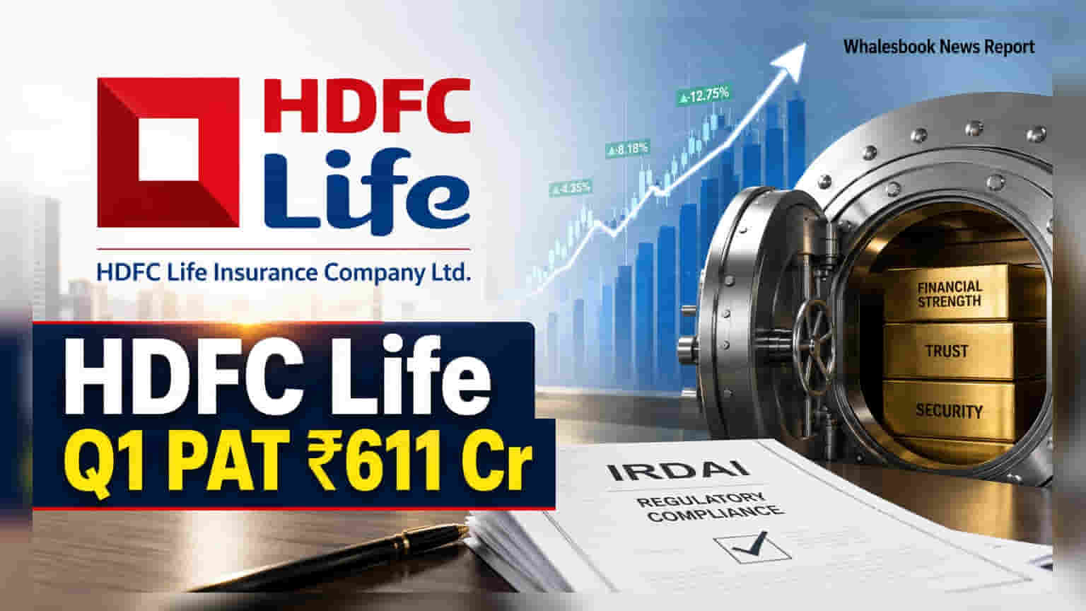 HDFC Life Q1 FY27 PAT at ₹611 Cr; Solvency Ratio Strong at 185%
