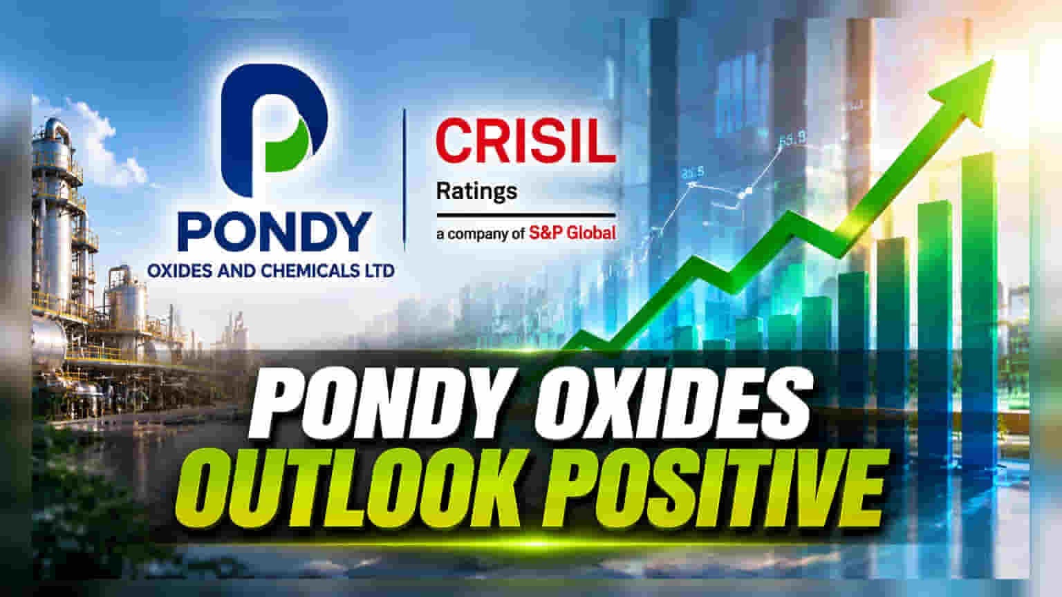 Pondy Oxides Stock: CRISIL Ratings દ્વારા 'Positive' આઉટલૂક, રોકાણકારો માટે સારા સંકેત