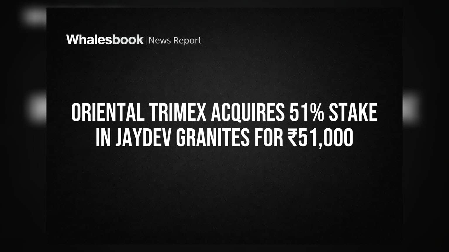 Oriental Trimex Share: ગ્રેનાઈટ માઈનિંગમાં પ્રવેશ, ₹51,000માં 51% હિસ્સો ખરીદ્યો