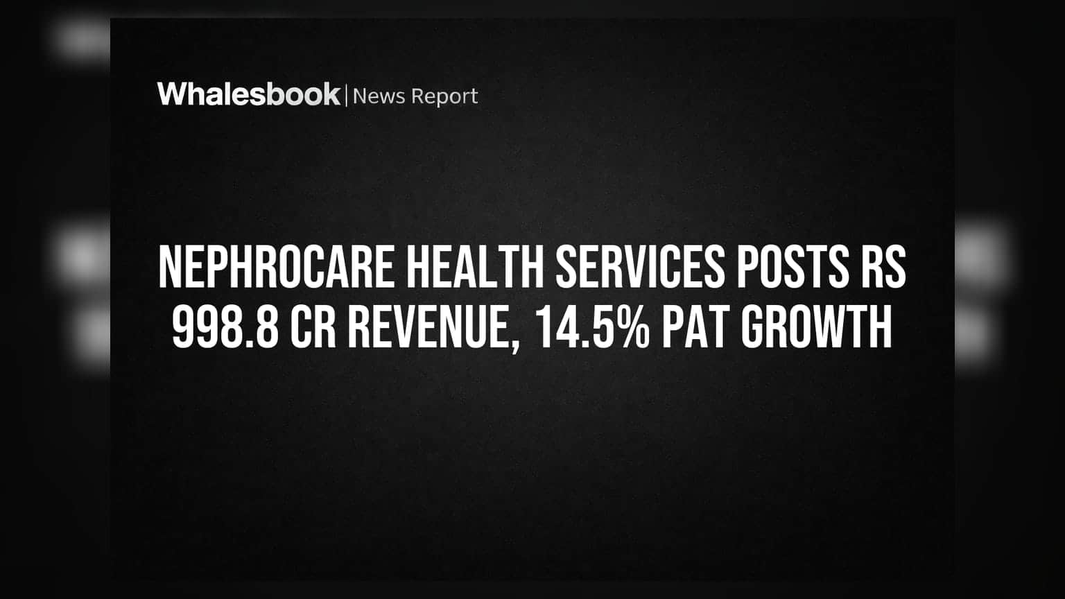 Nephrocare Health Services: આવકમાં 32% નો જબરદસ્ત ઉછાળો, PATમાં 14.5% વૃદ્ધિ!