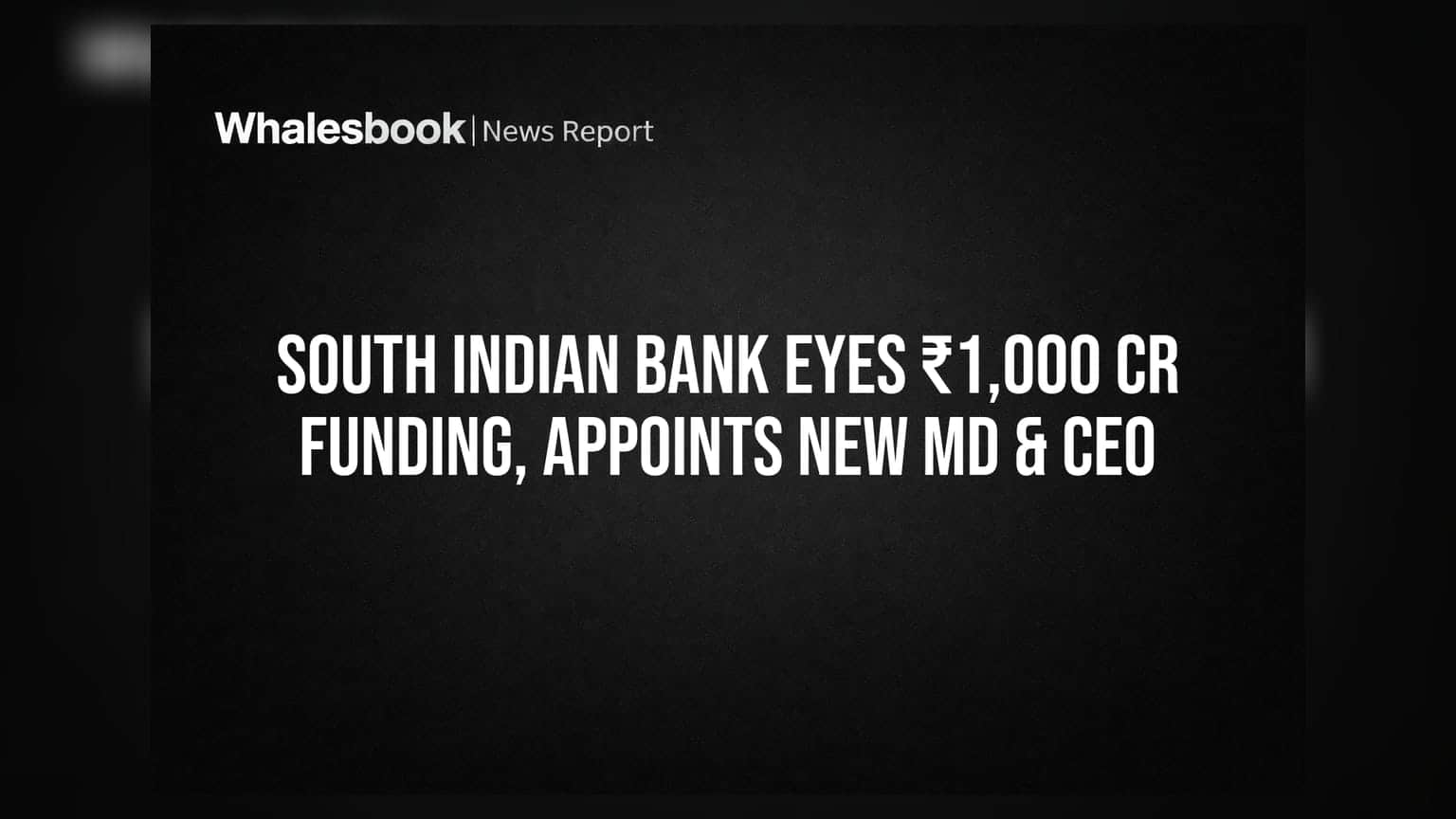 South Indian Bank: ₹1,000 ਕਰੋੜ ਫੰਡਿੰਗ ਦਾ ਪਲਾਨ, ਨਵੇਂ MD & CEO ਦਾ ਵੀ ਐਲਾਨ