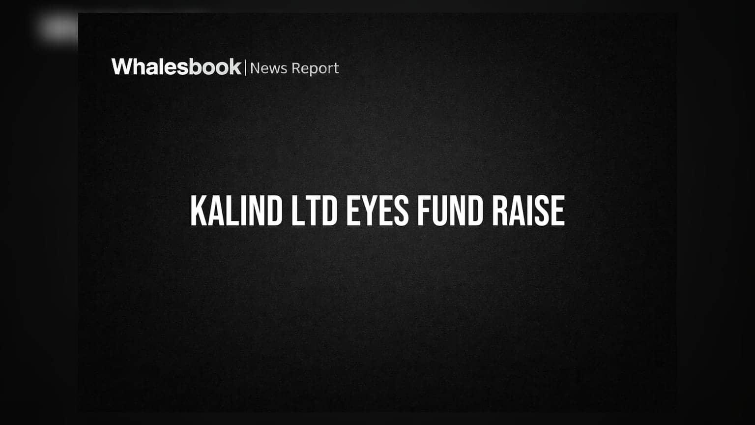 Kalind Ltd Board to Consider Fund Raising on July 22