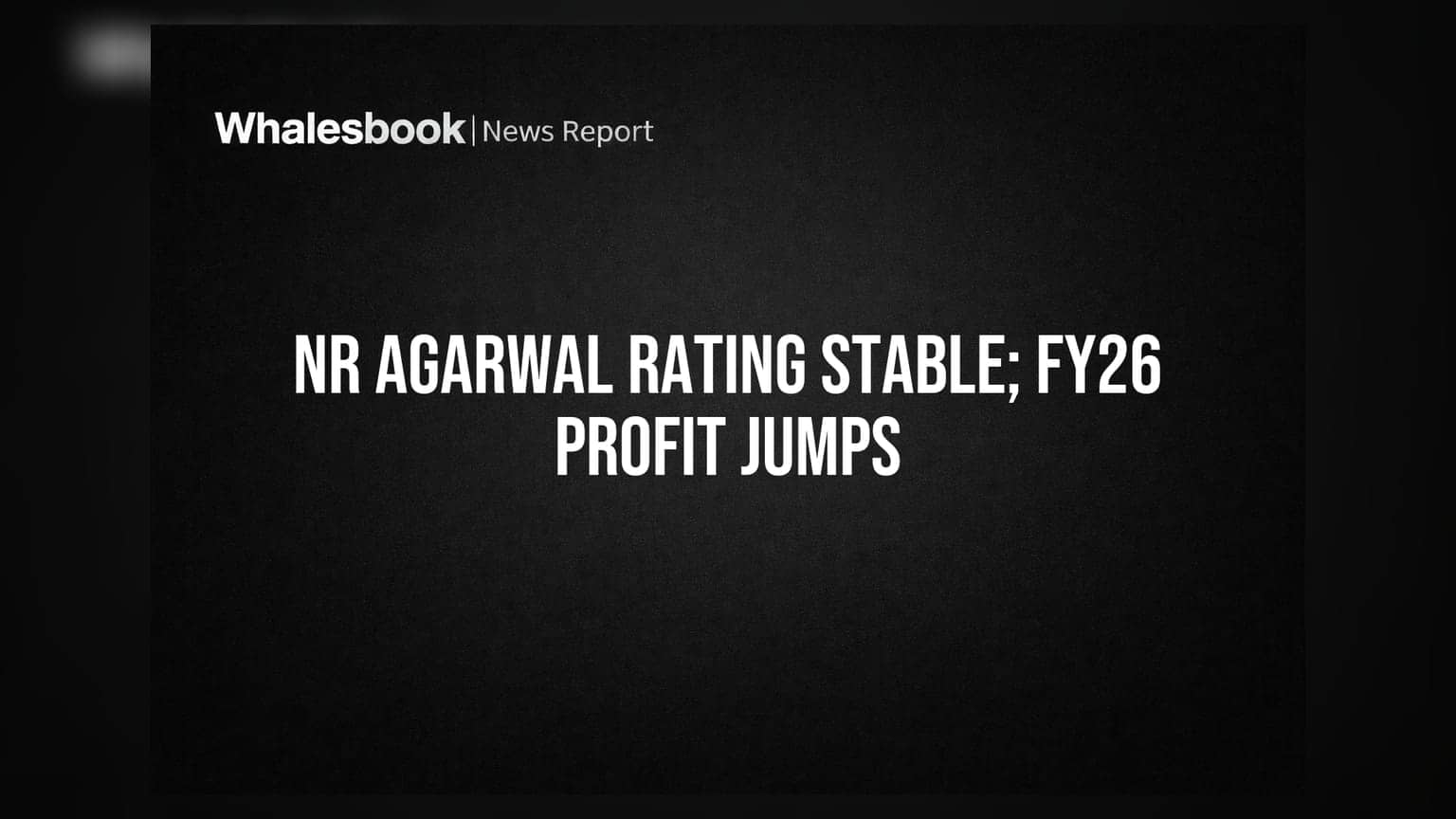 NR अग्रवाल Industries Share: क्रेडिट रेटिंग 'A-' कायम, FY26 मध्ये तब्बल **147%** नफा वाढला