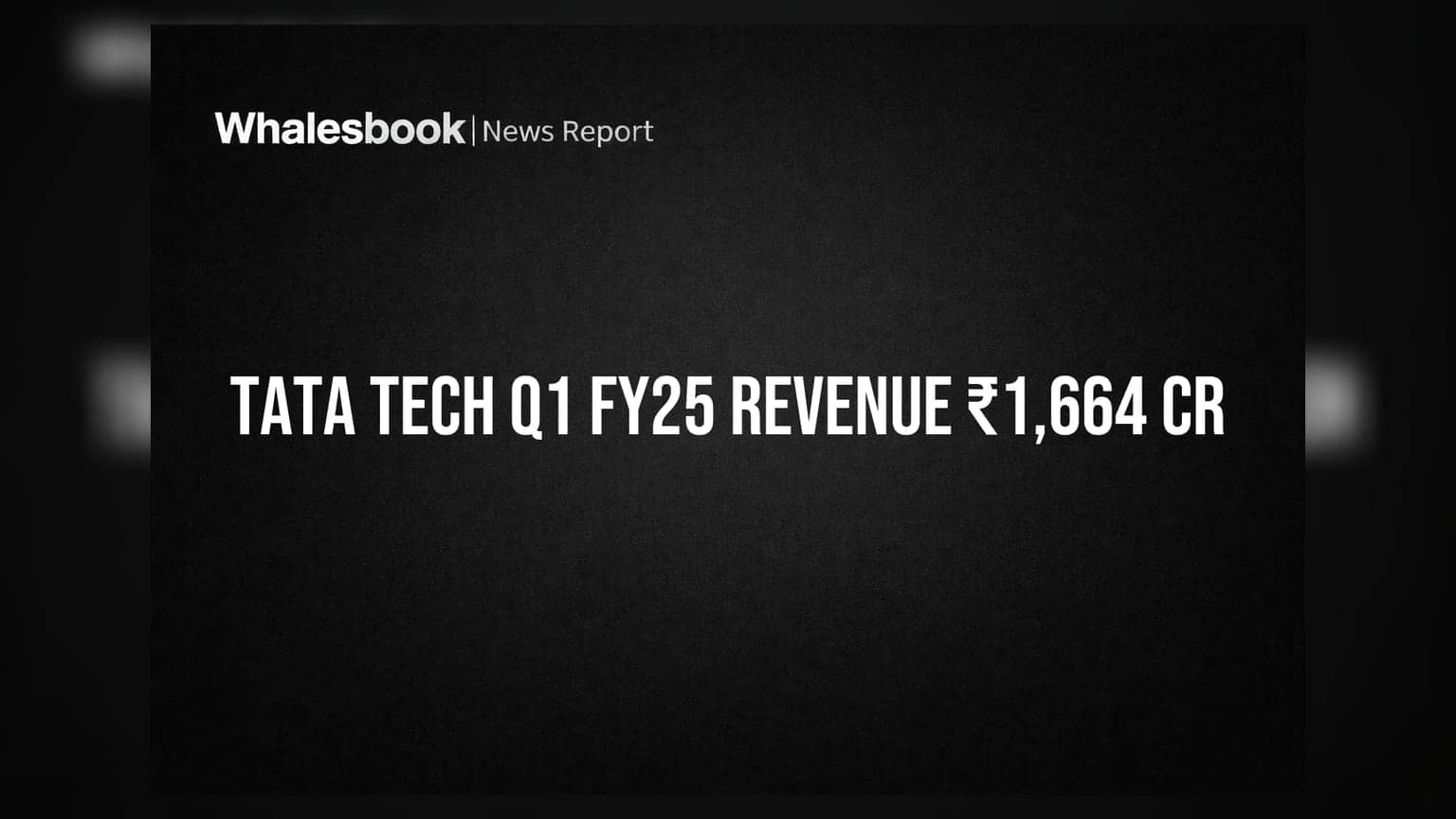 टाटा टेक्नॉलॉजीस Q1 FY25: महसूल ₹1,664.63 कोटी, नफा ₹180.75 कोटी; ₹11.70 प्रति शेअर डिव्हिडंड जाहीर