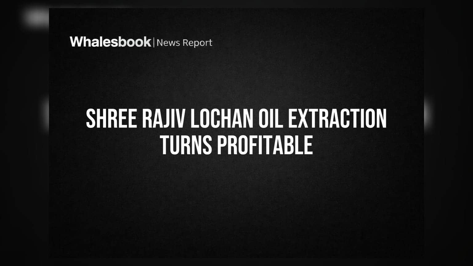 Shree Rajiv Lochan Oil Extraction: ਮੁਨਾਫੇ 'ਚ ਕੰਪਨੀ, ਪਰ ਆਡਿਟਰ ਨੇ ਜਤਾਈ ਭਵਿੱਖ 'ਤੇ ਚਿੰਤਾ