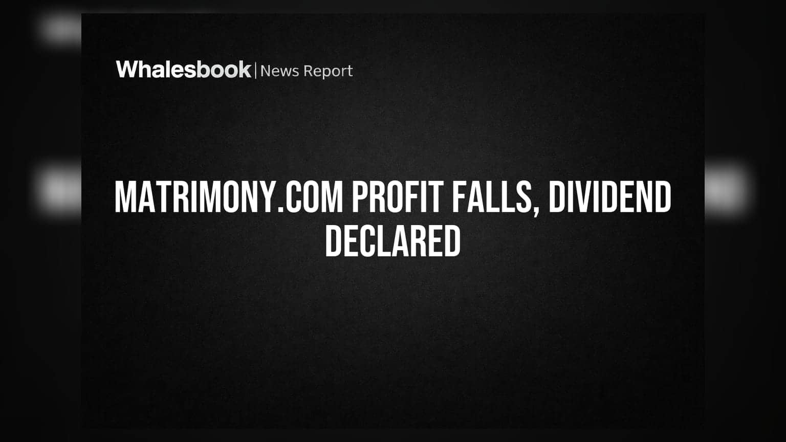 Matrimony.com Posts ₹34.17 Crore Profit, Recommends ₹5 Dividend, Announces Buyback