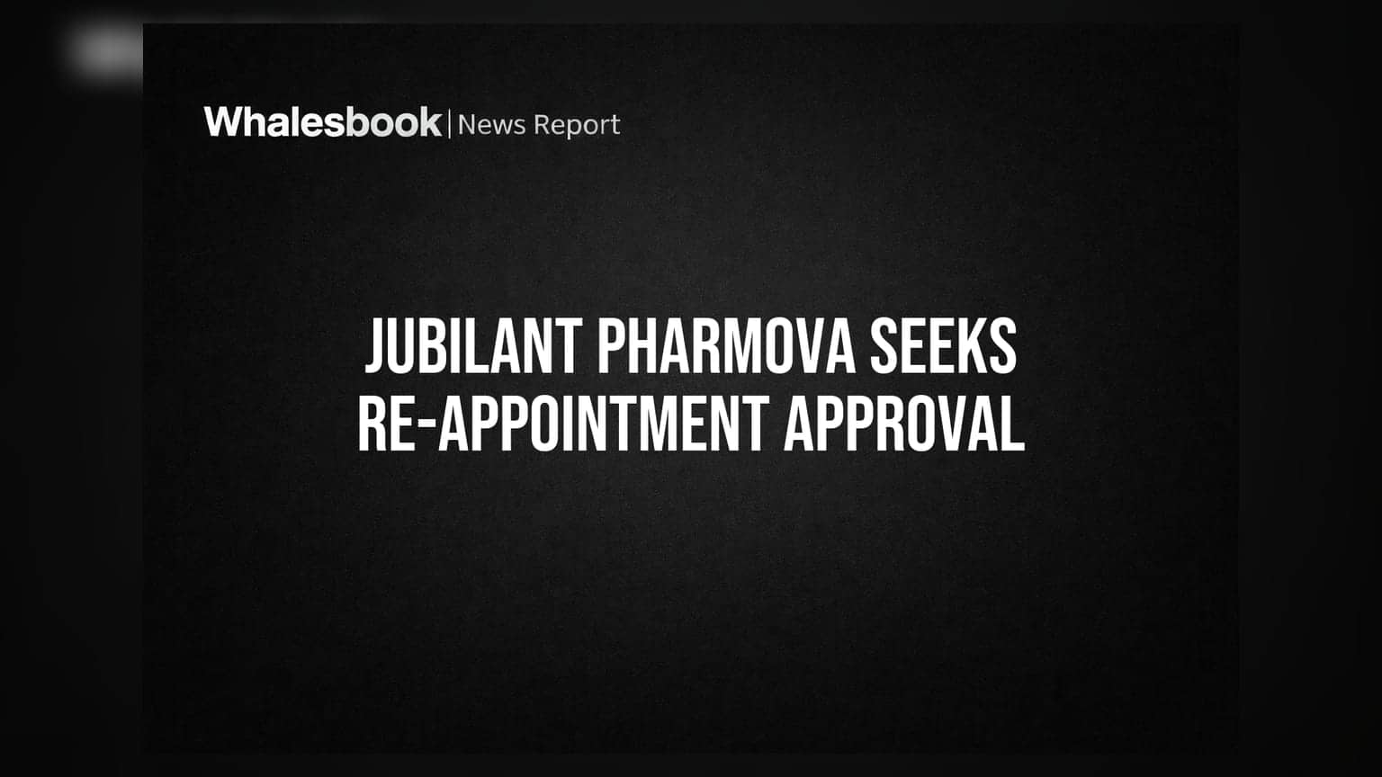 Jubilant Pharmova: शेयरहोल्डर्स की मंजूरी का इंतजार! MD और JMD की होगी फिर से नियुक्ति, ₹7.5 करोड़ होगा पैकेज