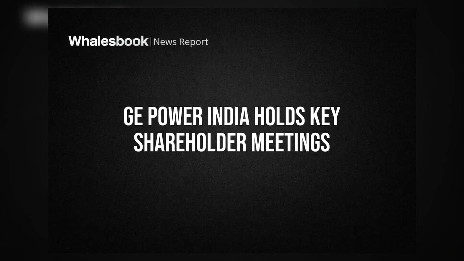 GE Power India Holds Shareholder, Creditor Meetings for JSW Energy Scheme