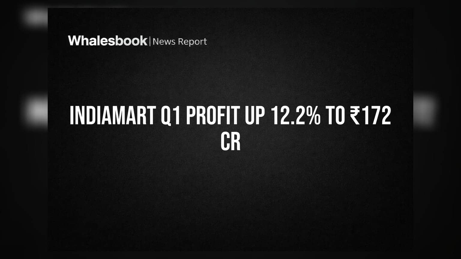 IndiaMART Q1FY27 निकाल: ₹172 कोटींचा नफा, महसूल वाढला