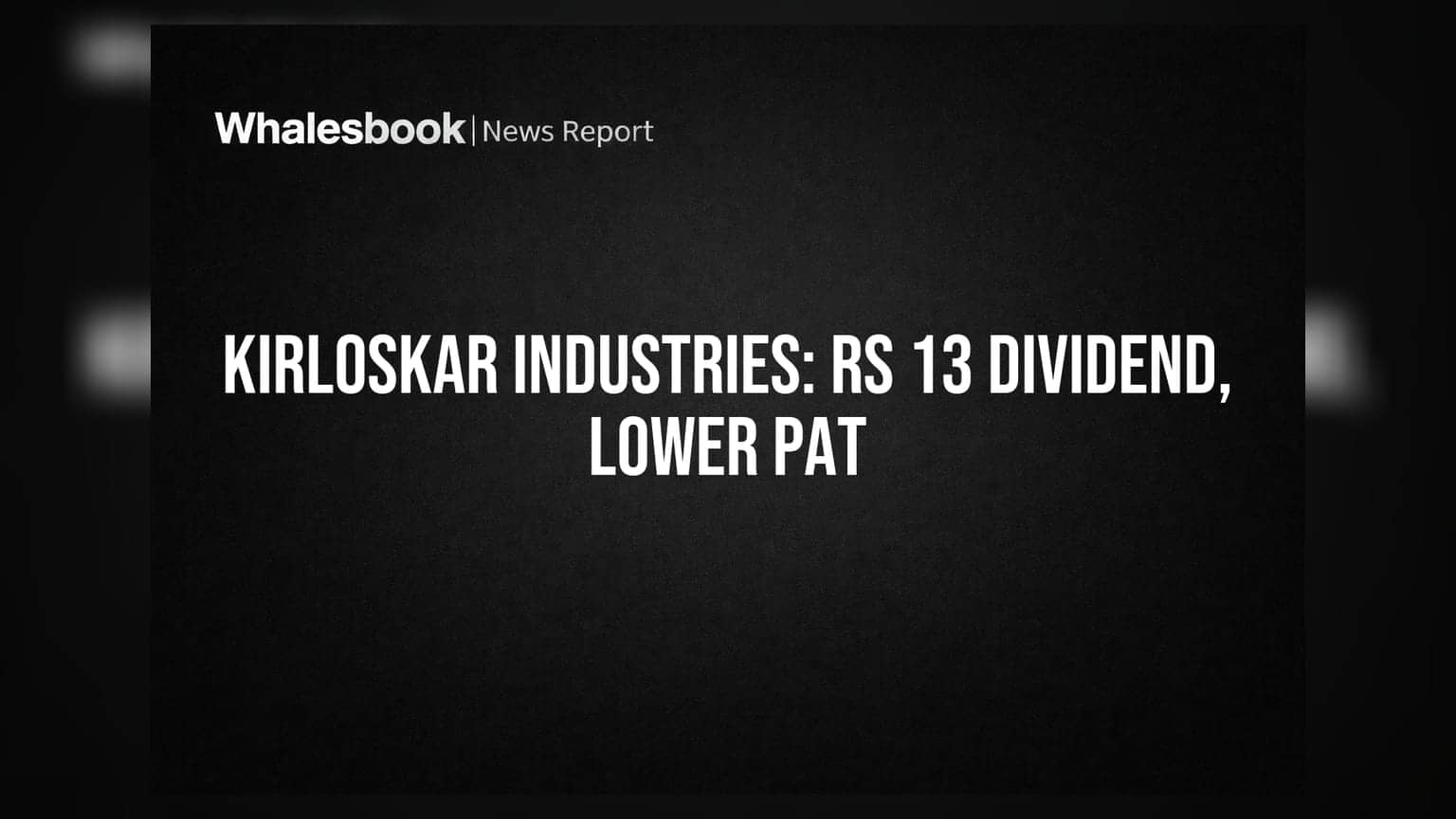 Kirloskar Industries: રોકાણકારોને ₹13 ડિવિડન્ડની ભેટ! FY26માં PAT ₹77 કરોડ નોંધાયો
