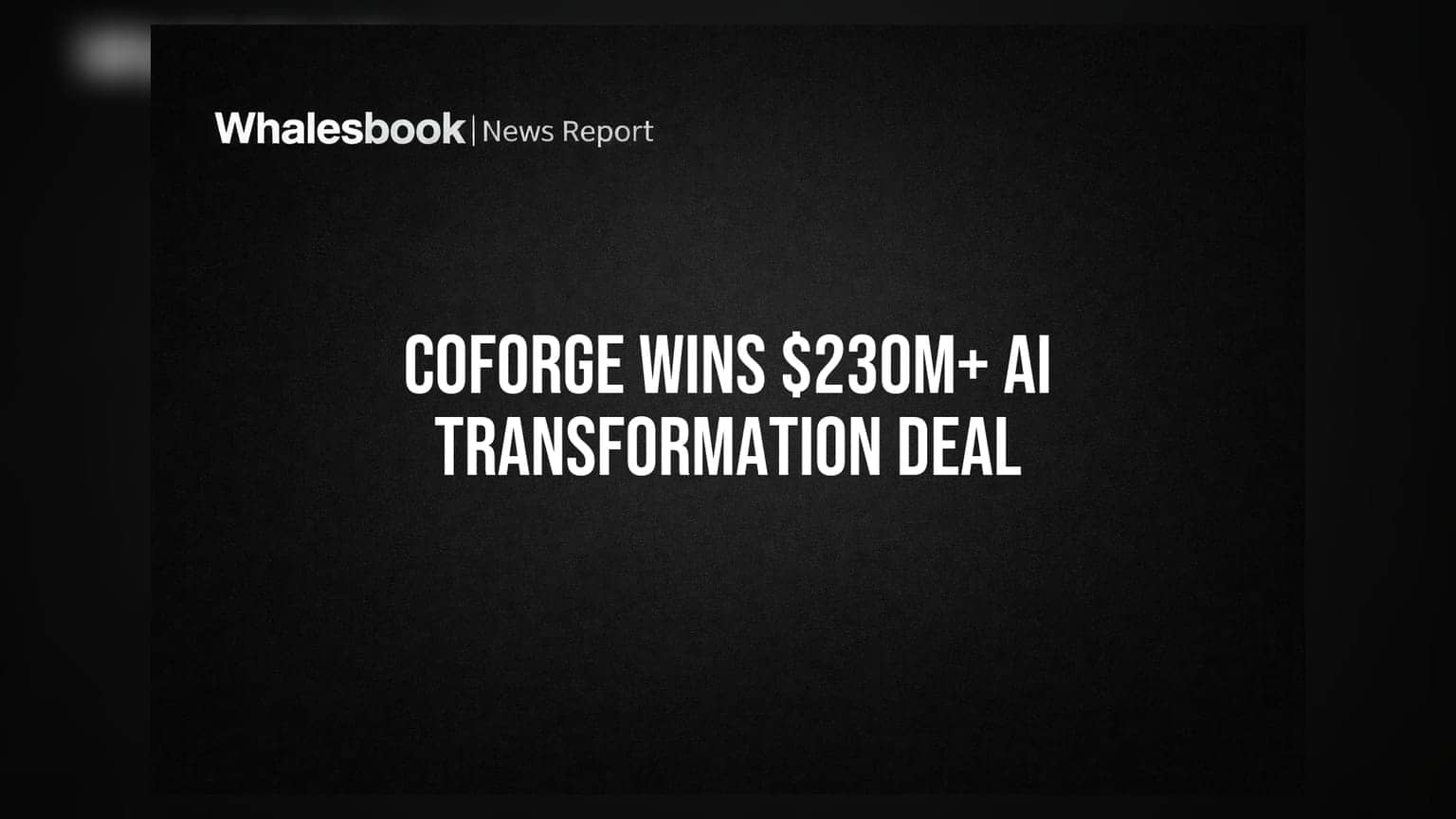 Coforge Secures Over $230 Million AI Contract with European Client
