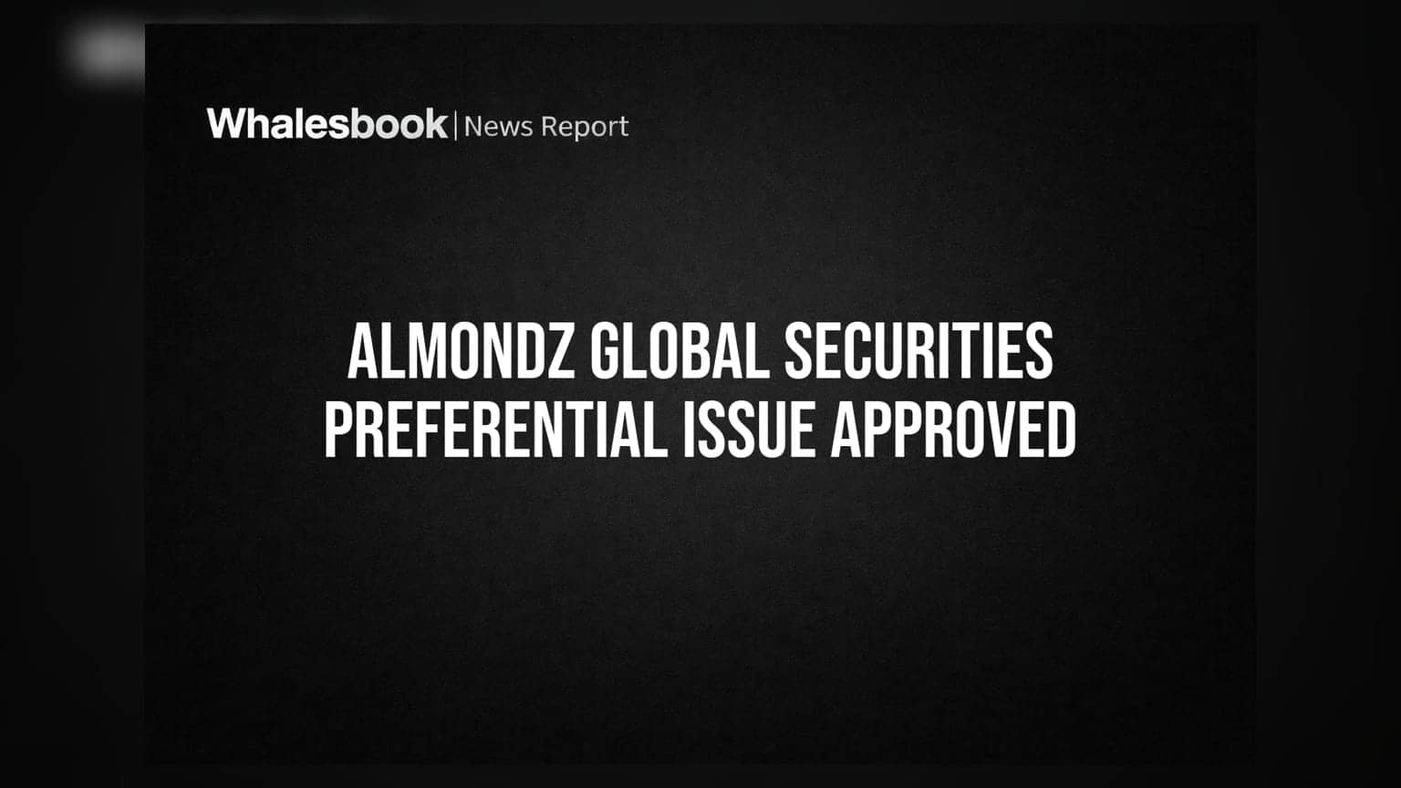 Almondz Global Securities to issue 1.63 crore shares via preferential allotment