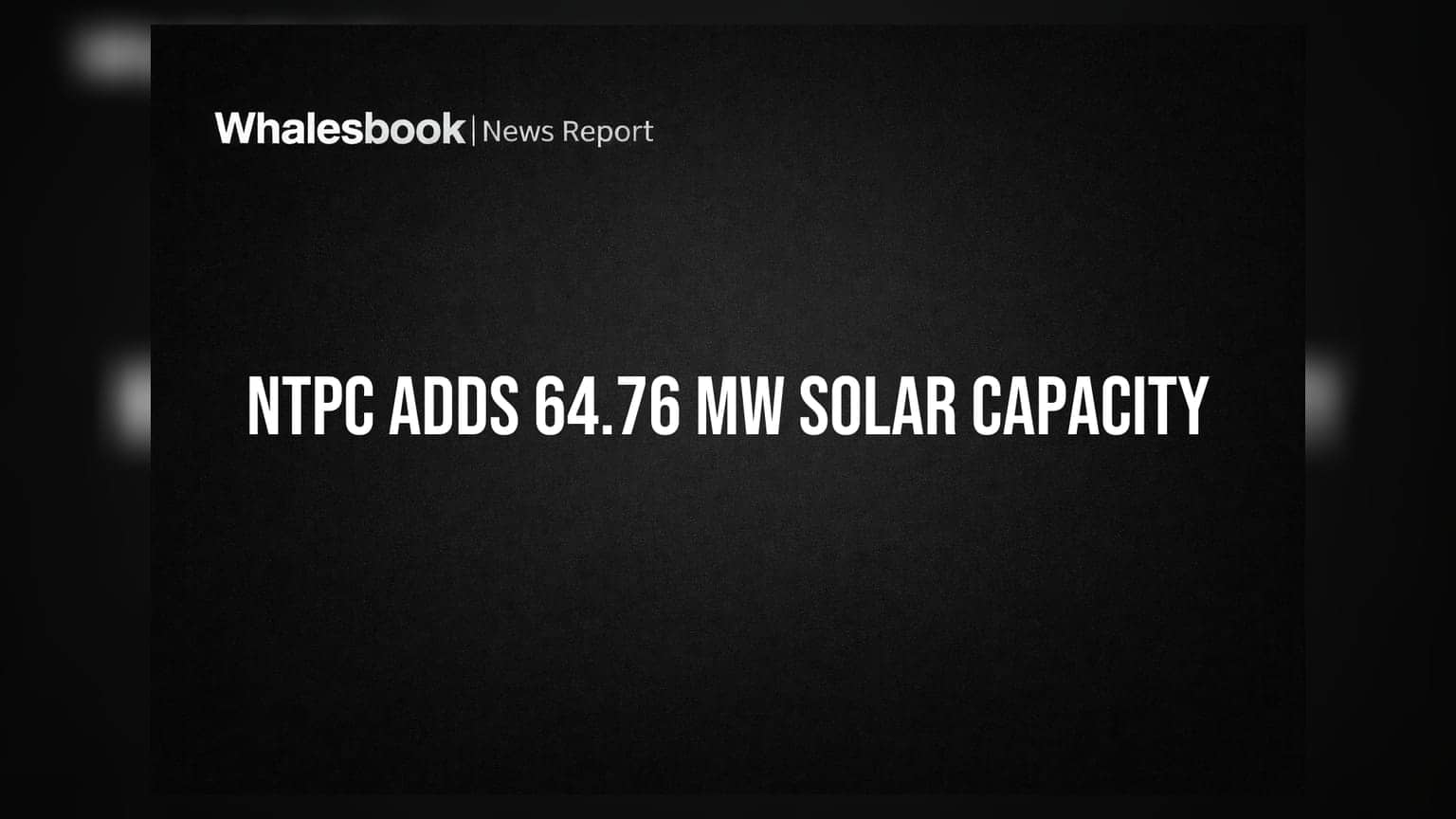 NTPC commissions 64.76 MW solar capacity at Gujarat project