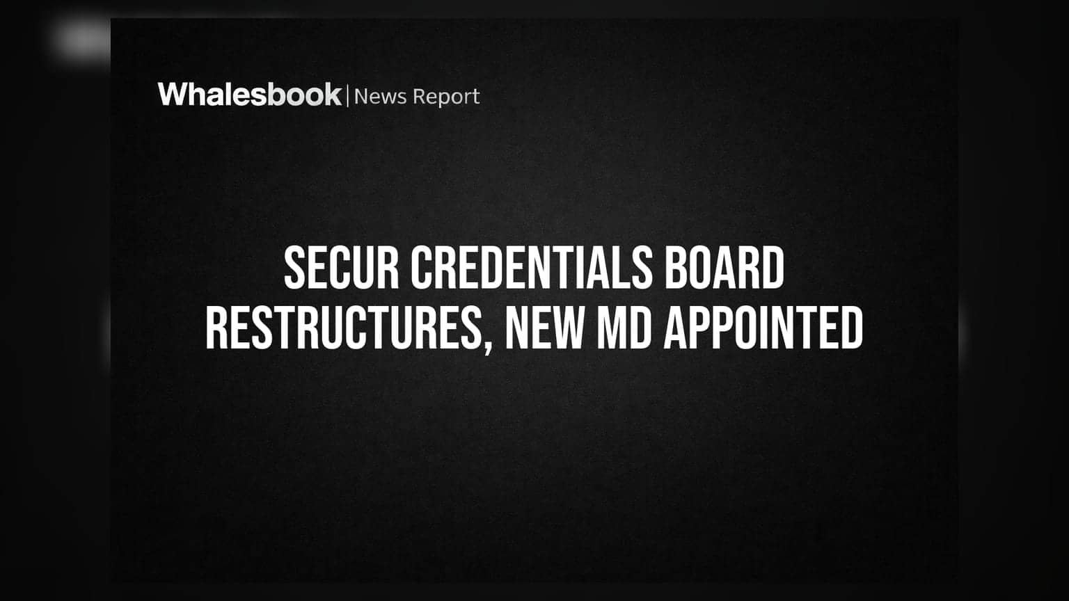 SecUR Credentials Appoints 4 New Directors, MD Transition