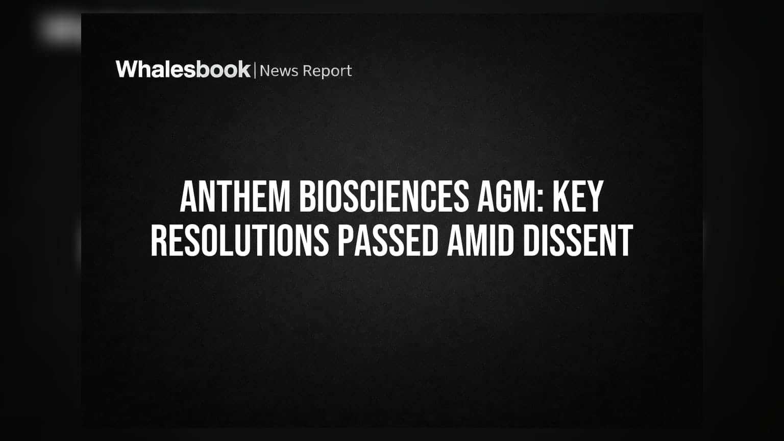Anthem Biosciences AGM: 8 தீர்மானங்கள் நிறைவேற்றம்; இயக்குநர் சம்பளம், பார்ட்னர் டீலில் முதலீட்டாளர்கள் அதிருப்தி