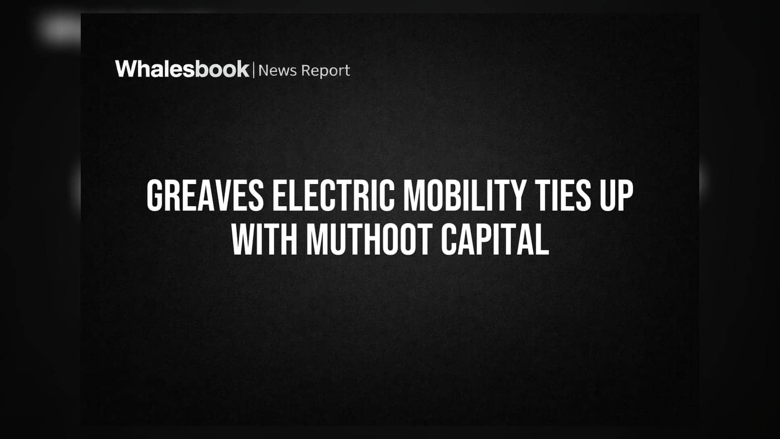 Greaves Electric Mobility आणि Muthoot Capital एकत्र, इलेक्ट्रिक स्कूटर खरेदी होणार सोपी!
