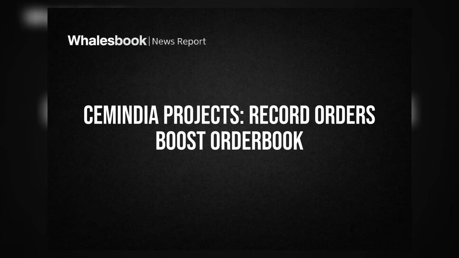 Cemindia Projects Q1 FY27 Revenue ₹2,721 Cr; Orderbook Hits ₹31,307 Cr