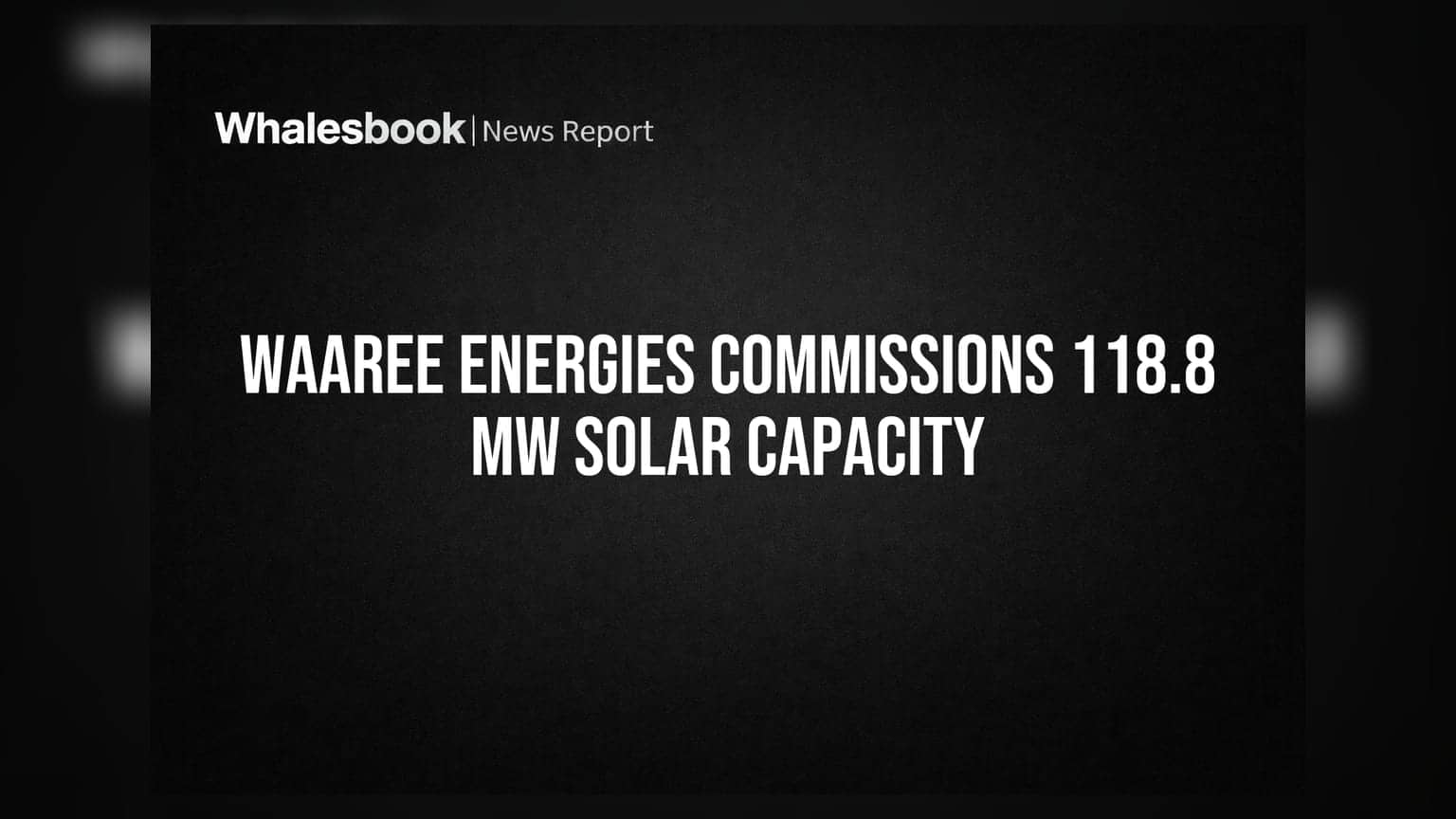Waaree Energies Commissions 118.8 MW Solar Capacity in Madhya Pradesh