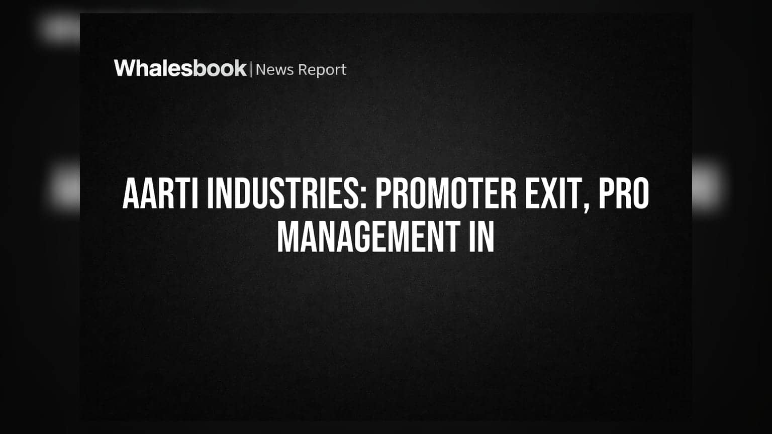 Aarti Industries: ਪ੍ਰੋਫੈਸ਼ਨਲ ਮੈਨੇਜਮੈਂਟ ਵੱਲ ਵੱਡਾ ਕਦਮ, 1 ਅਕਤੂਬਰ 2026 ਤੋਂ ਲਾਗੂ