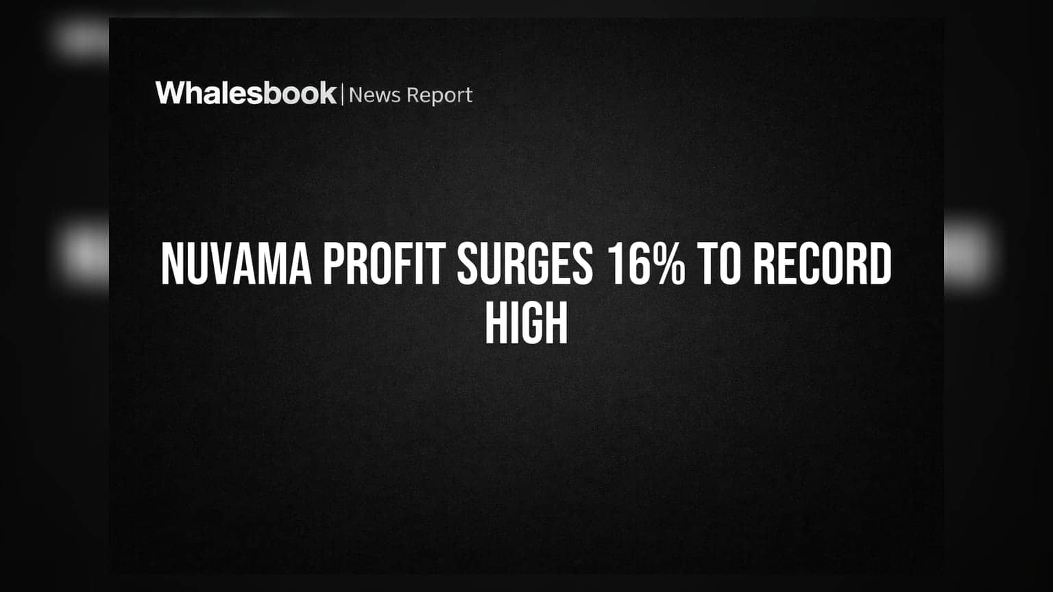 Nuvama Wealth Management Posts Record ₹306 Crore Profit in Q1 FY27