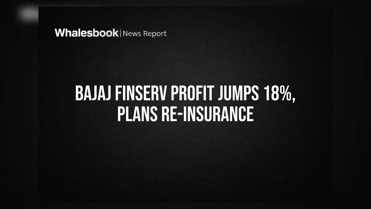 Bajaj Finserv Q1 FY27 Results: નફામાં **18%** નો જબરદસ્ત ઉછાળો, **₹6,297 કરોડ** પહોંચ્યો; Re-insurance બિઝનેસમાં પ્રવેશવાની તૈયારી