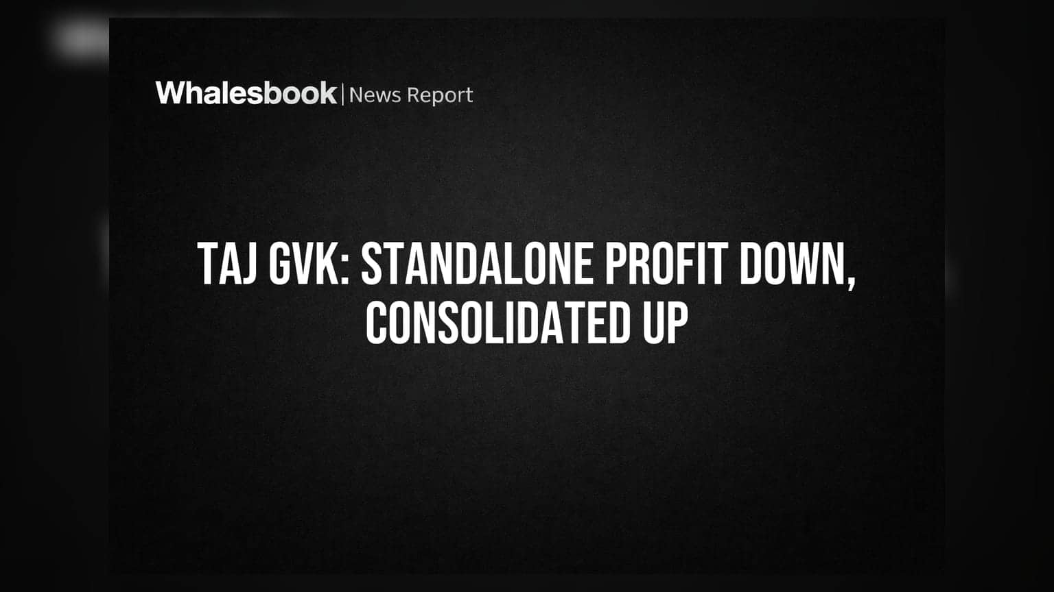 Taj GVK Hotels Q1 PAT Drops 48% Standalone, Consolidated Profit Jumps 52%