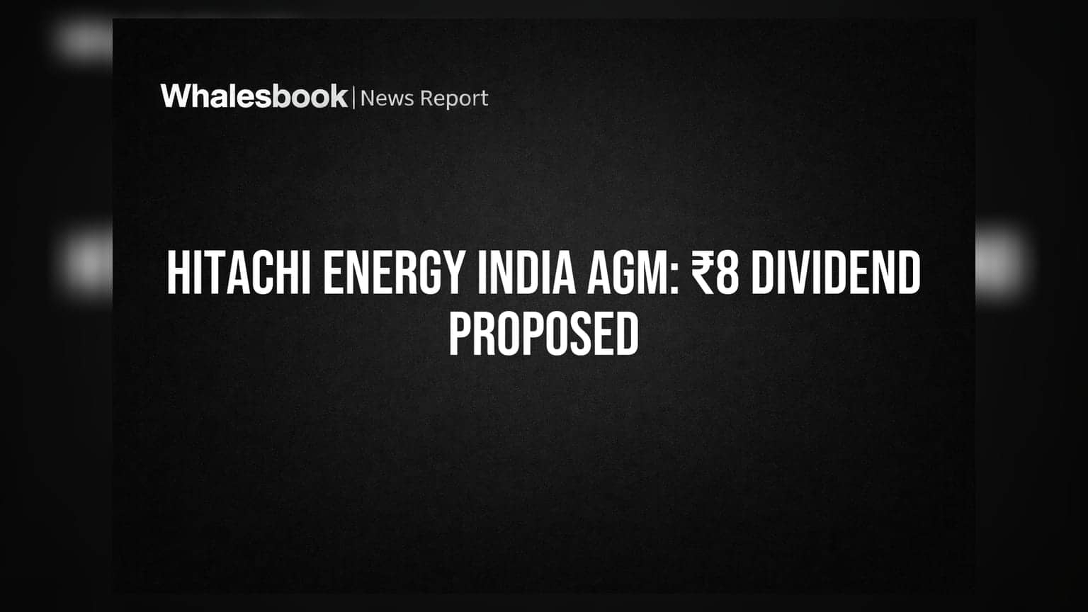 Hitachi Energy India: ₹8 ਡਿਵੀਡੈਂਡ ਦਾ ਪ੍ਰਸਤਾਵ, AGM ਵਿੱਚ ਹੋਵੇਗੀ ਵੋਟਿੰਗ