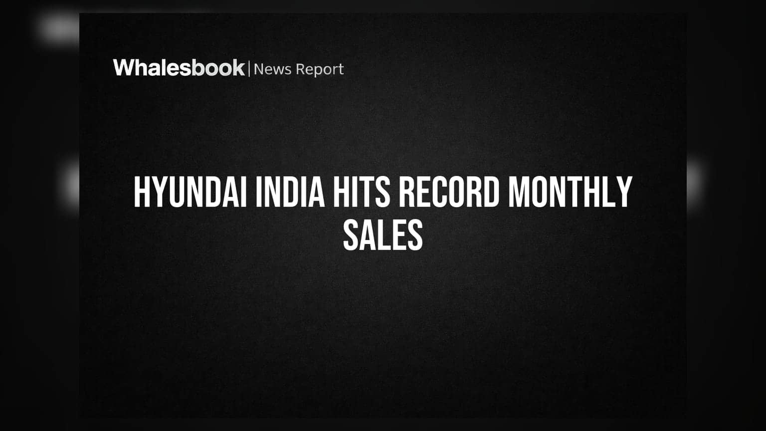 Hyundai Motor India Records Highest Ever Monthly Sales of 75,360 Units