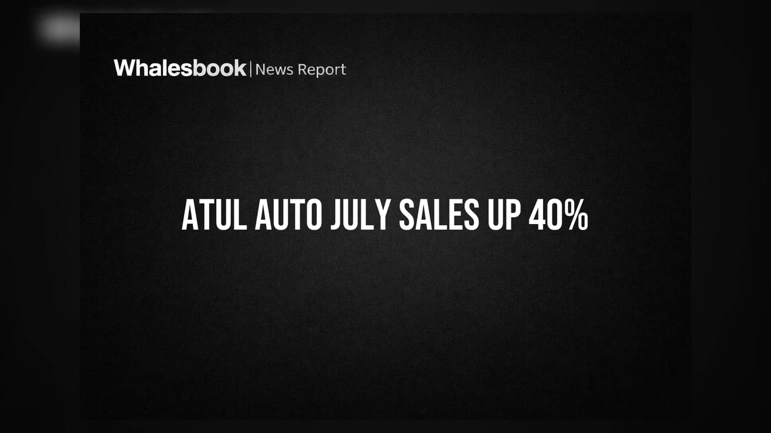 Atul Auto July Sales Jump 40% Driven by IC Engine Three-Wheelers