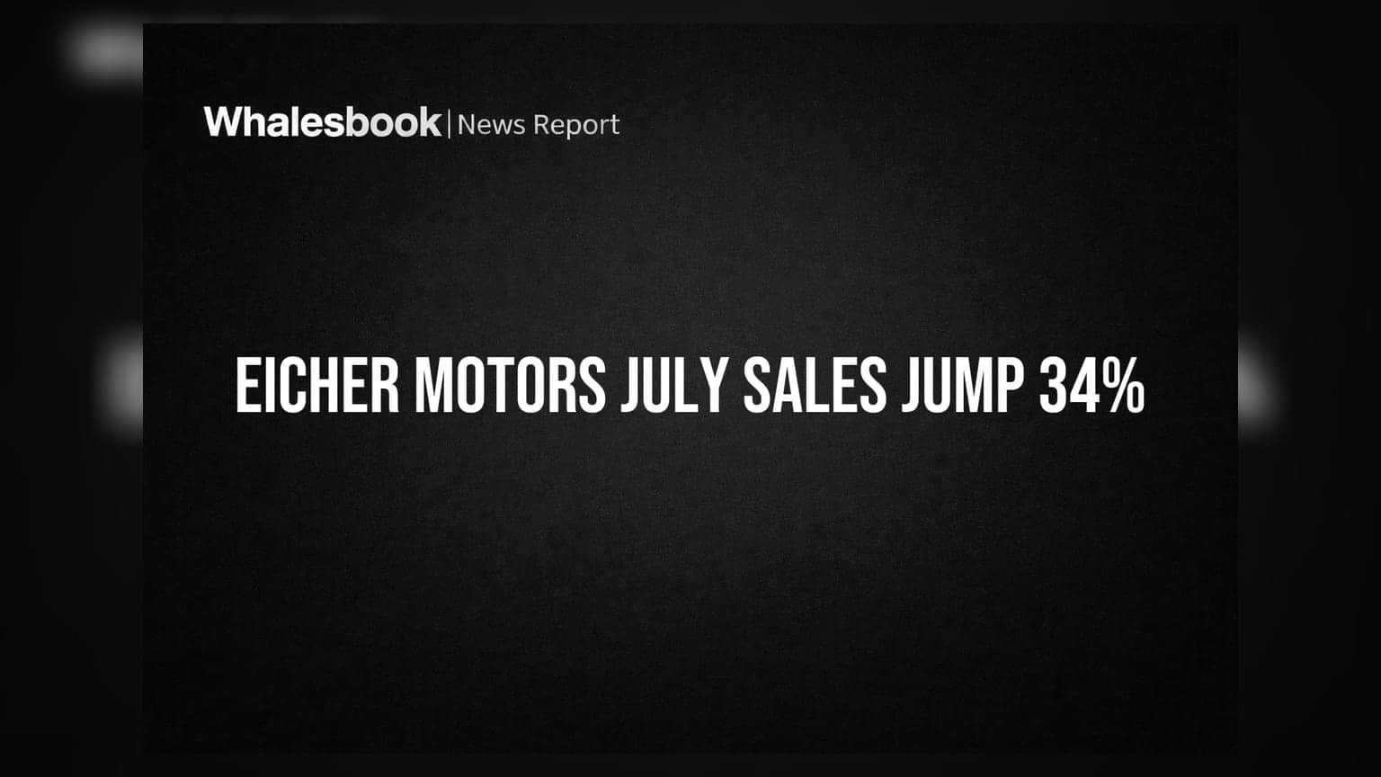 Eicher Motors July Sales Soar 34% to 1.18 Lakh Units; ₹1,225 Cr Greenfield Plant Planned