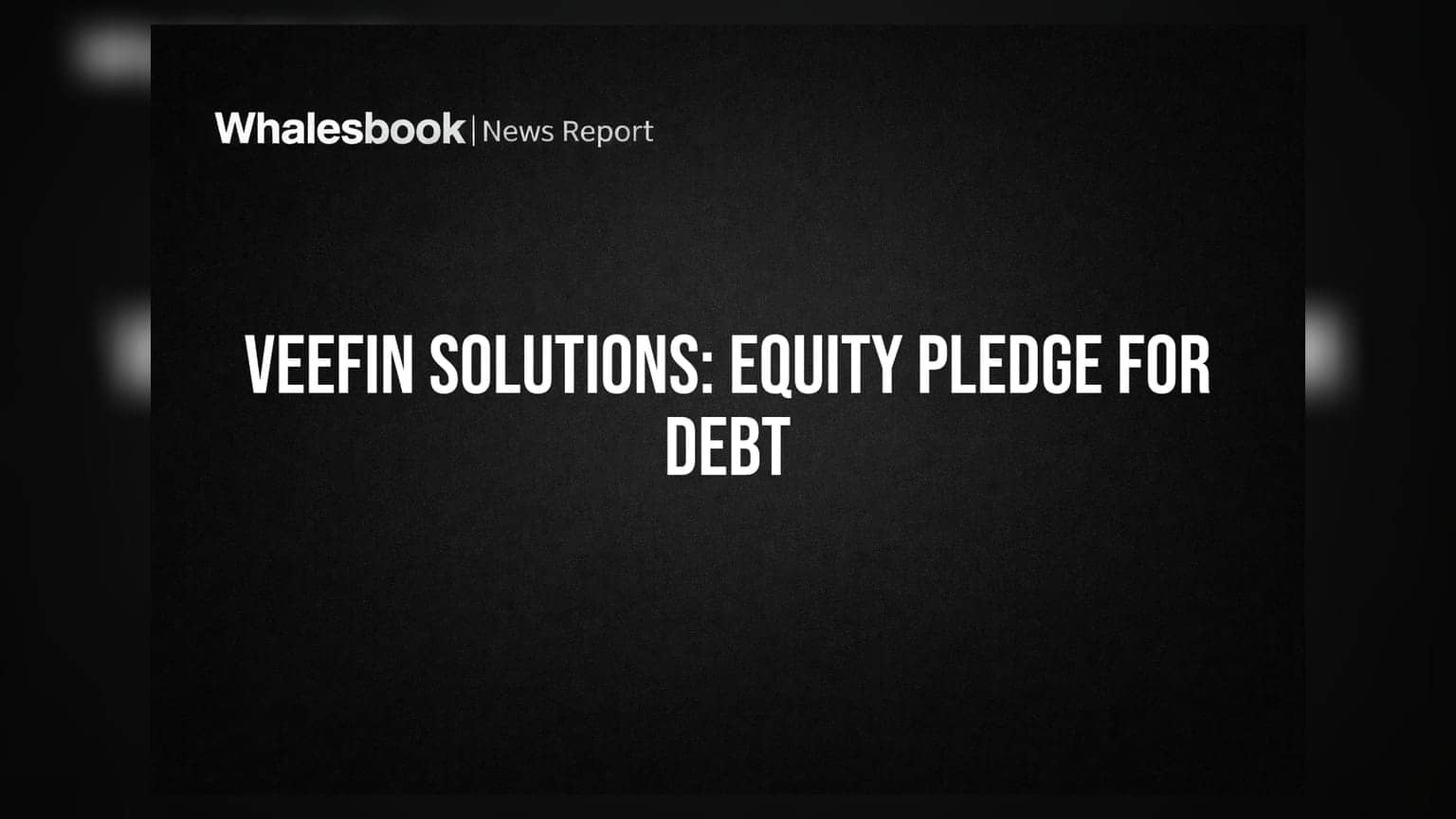 Veefin Solutions: ₹35 कोटी कर्जासाठी 9% इक्विटी तारण!