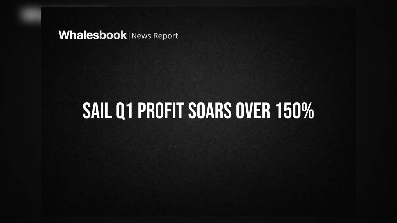 SAIL Q1 FY27 Profit Surges Over 150% to ₹1,636 Crore; EBITDA Grows 50%