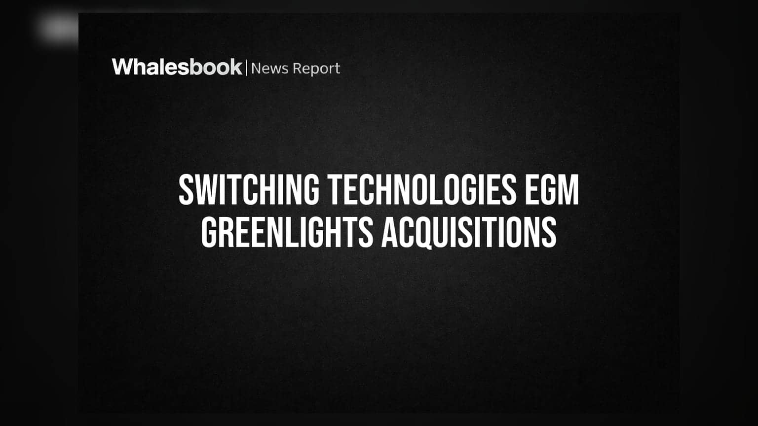 Switching Technologies Gunther Ltd: શેર સ્વેપ દ્વારા એક્વિઝિશનને મંજૂરી, જાણો શું થશે?