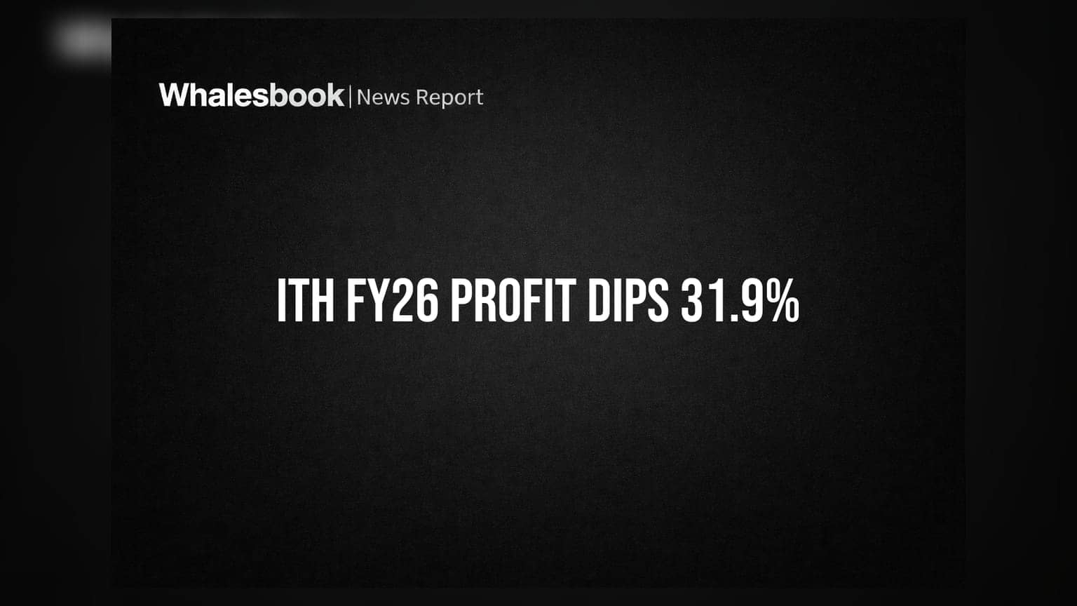 International Travel House FY26 Revenue Down 1.7%, Profit Falls 31.9%