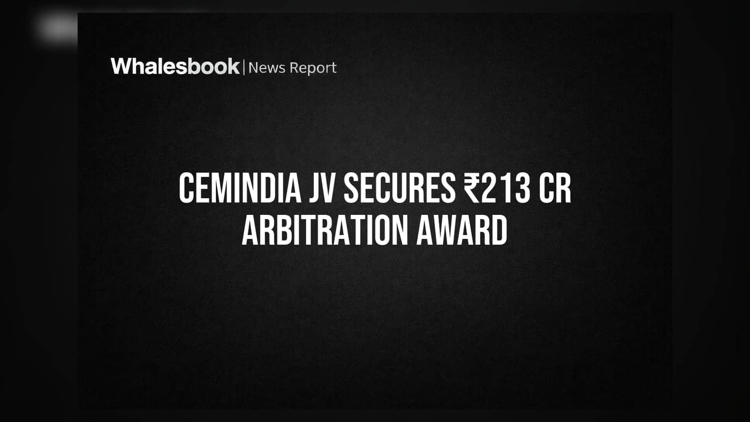 Cemindia Projects JV Wins ₹213.41 Cr Arbitration Award Against Delhi Metro