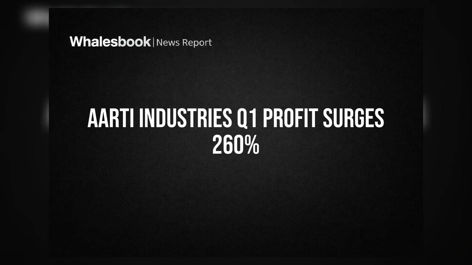 Aarti Industries Q1FY27 Profit Surges 260% to ₹155 Cr Amidst Operational Agility
