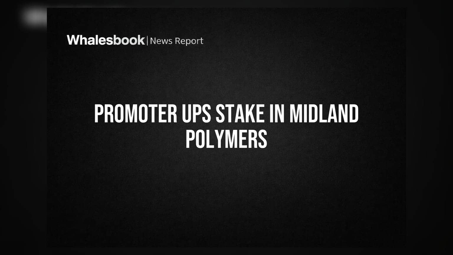 Midland Polymers Promoter Boosts Stake to 15.22% Post Capital Infusion